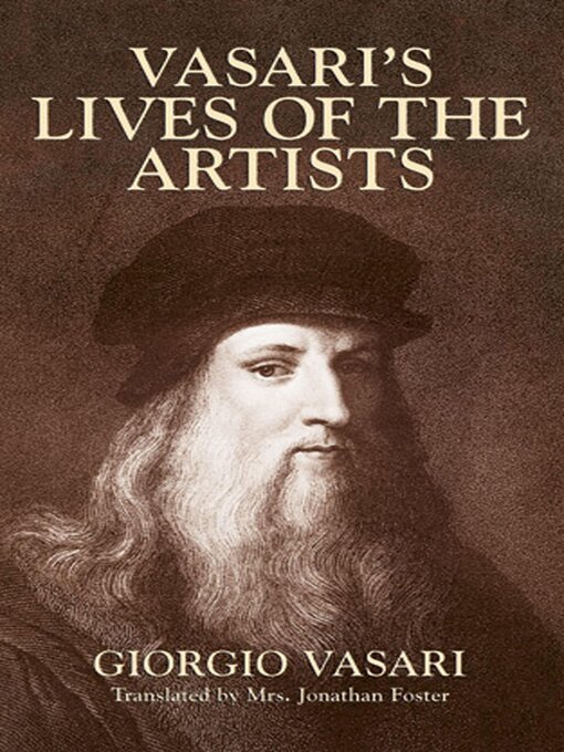 Title details for Vasari's Lives of the Artists by Giorgio Vasari - Available